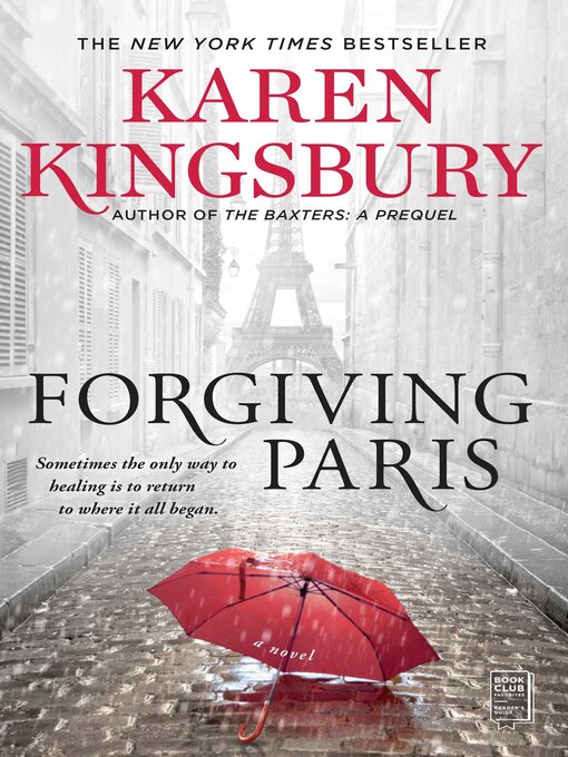 Title details for Forgiving Paris by Karen Kingsbury - Wait list